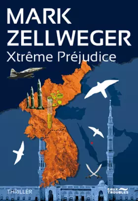 Couverture du produit · Xtreme Prejudice (Reseau Ambassador T4)