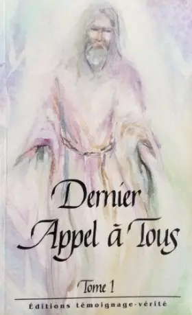 Couverture du produit · DERNIER APPEL A TOUS T.1