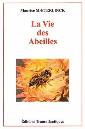 Couverture du produit · La vie des abeilles