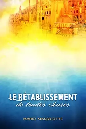 Couverture du produit · Le rétablissement de toutes choses