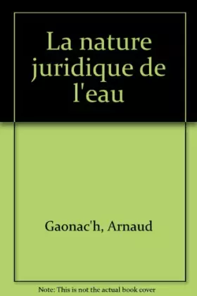 Couverture du produit · La nature juridique de l'eau
