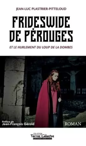Couverture du produit · Frideswide de Pérouges et le hurlement du loup de la Dombes