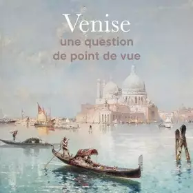 Couverture du produit · Venise une question de point de vue