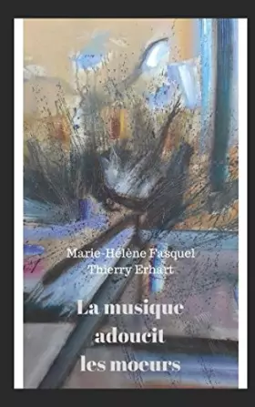 Couverture du produit · La musique adoucit les moeurs