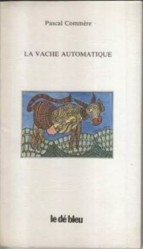 Couverture du produit · La vache automatique