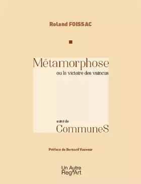 Couverture du produit · Métamorphose ou la victoire des vaincus