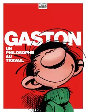 Couverture du produit · Gaston, un philosophe au travail