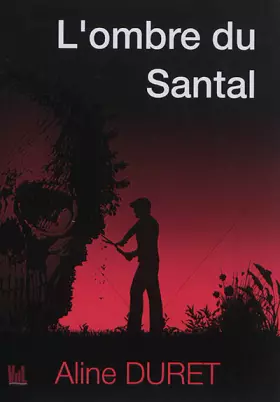 Couverture du produit · L'ombre du Santal