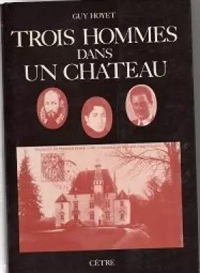 Couverture du produit · Trois hommes dans un château