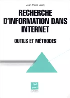 Couverture du produit · Recherche d'information dans Internet. Outils et méthodes