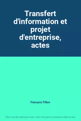 Couverture du produit · Transfert d'information et projet d'entreprise, actes