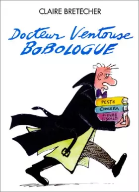Couverture du produit · Docteur Ventouse bobologue