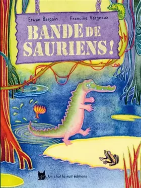 Couverture du produit · Bande de Sauriens !