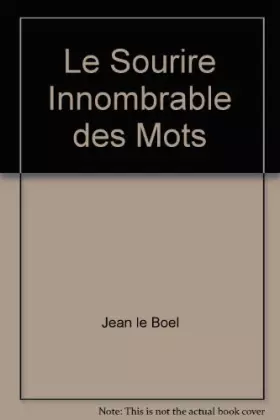 Couverture du produit · Le sourire innombrable des mots