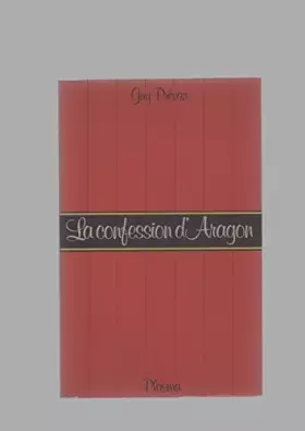 Couverture du produit · La confession d'Aragon