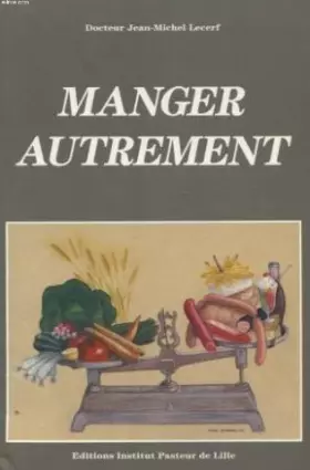 Couverture du produit · MANGER AUTREMENT