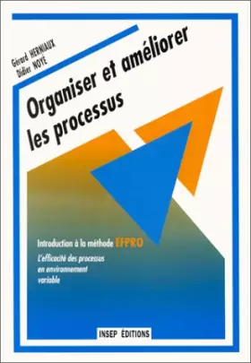 Couverture du produit · Organiser et améliorer les processus. Introduction à la méthode EFPRO