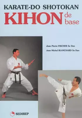 Couverture du produit · Karaté-Do ; Shotokan ; kihon de base