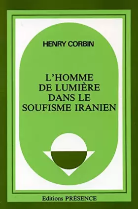 Couverture du produit · L'homme de lumière dans le soufisme iranien