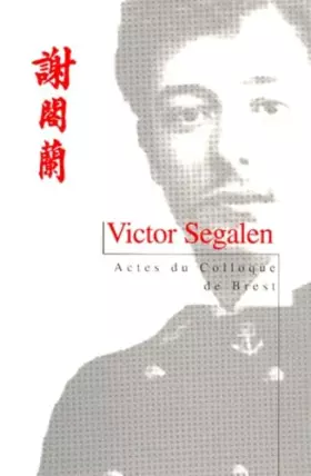 Couverture du produit · Victor Segalen - Colloque de Brest