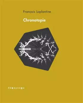 Couverture du produit · Chronotopie: Réflexions d'un anthropologue sur le temps et l'espace