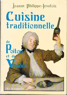 Couverture du produit · Cuisine traditionnelle de Poitou et de Vendée