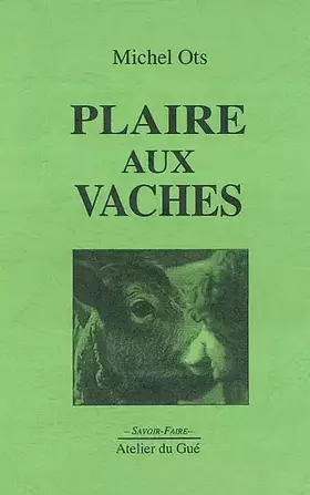 Couverture du produit · Plaire aux vaches