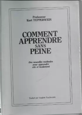 Couverture du produit · Comment apprendre sans peine. Les nouvelles méthodes pour apprendre vite