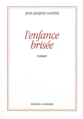 Couverture du produit · L'enfance brisée