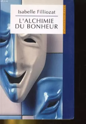 Couverture du produit · L'alchimie du bonheur