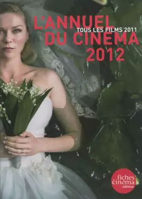 Couverture du produit · L'Annuel du Cinéma 2012