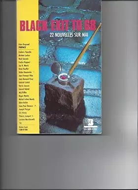 Couverture du produit · Black exit to 68 : 22 nouvelles sur mai