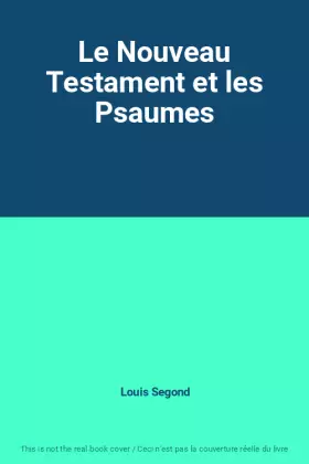Couverture du produit · Le Nouveau Testament et les Psaumes