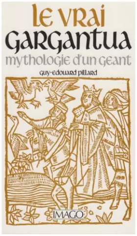 Couverture du produit · Le vrai Gargantua. Mythologie d'un géant