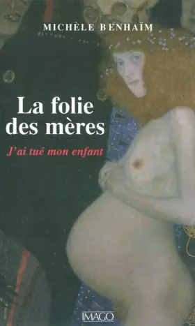 Couverture du produit · La folie des mères