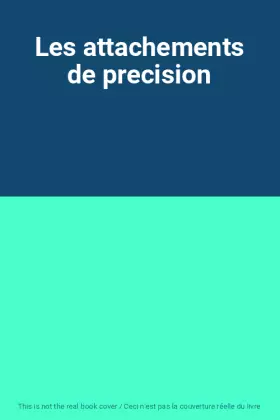 Couverture du produit · Les attachements de precision