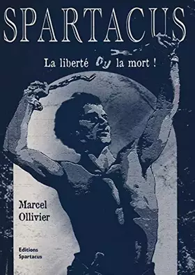 Couverture du produit · Spartacus, la liberté ou la mort !