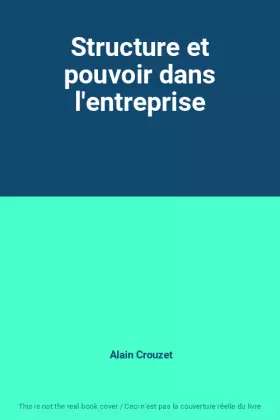 Couverture du produit · Structure et pouvoir dans l'entreprise
