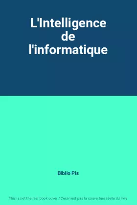 Couverture du produit · L'Intelligence de l'informatique