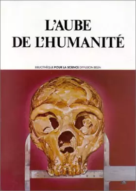 Couverture du produit · L'aube de l'humanité