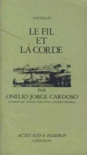 Couverture du produit · Fil et la corde (le)