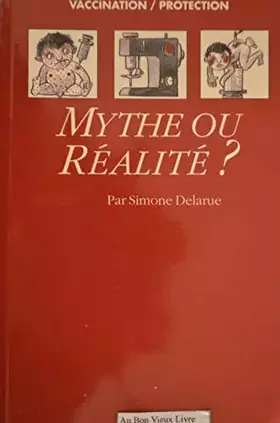 Couverture du produit · Vaccination/protection: Mythe ou réalité?