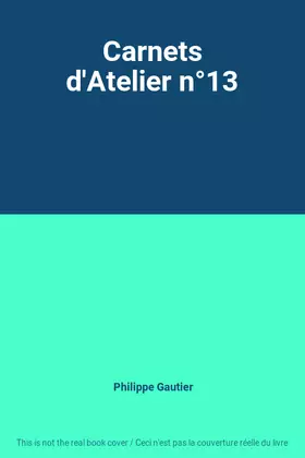 Couverture du produit · Carnets d'Atelier n°13