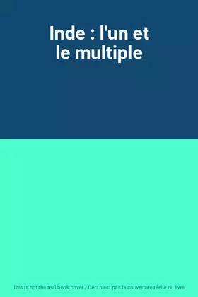 Couverture du produit · Inde : l'un et le multiple