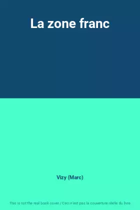 Couverture du produit · La zone franc