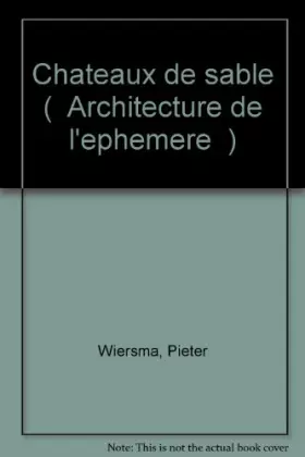 Couverture du produit · Châteaux de sable (Architecture de l'éphémère)