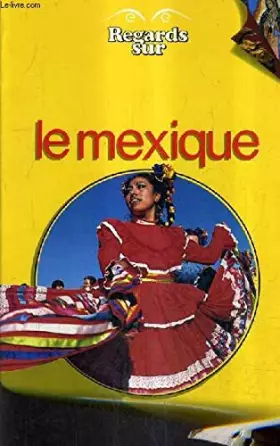 Couverture du produit · Regards sur le Mexique (Regards sur. )