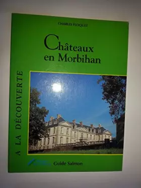 Couverture du produit · CHATEAUX EN MORBIHAN