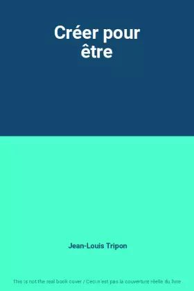 Couverture du produit · Créer pour être
