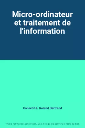 Couverture du produit · Micro-ordinateur et traitement de l'information